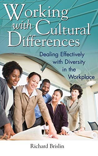 Working with Cultural Differences: Dealing Effectively with Diversity in the Workplace (Contributions in Psychology, 51, Band 51)