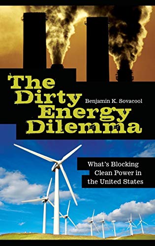 The Dirty Energy Dilemma: What's Blocking Clean Power in the United States