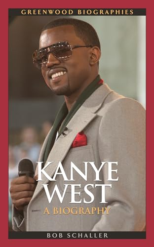 Kanye West: A Biography