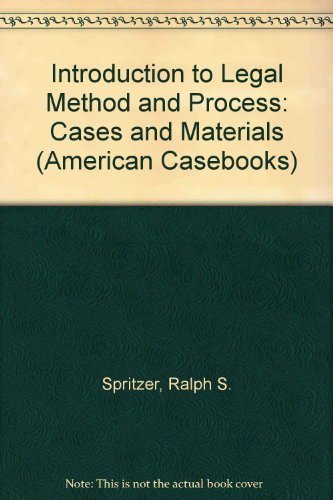 Berch, Berch and Spritzer's Introduction to Legal Method and Process, 2d (American Casebook Series®)