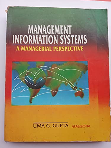 Management Information Systems: A Managerial Perspective