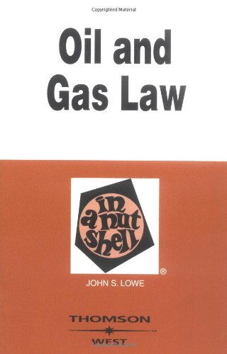 Oil and Gas Law in a Nutshell