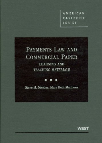 Payments Law and Commercial Paper: Learning and Teaching Materials