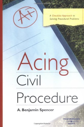 Acing Civil Procedure: A Checklist Approach to Solving Procedural Problems
