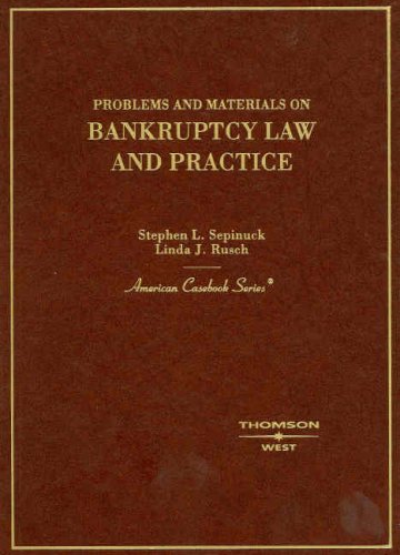 Problems and Materials on Bankruptcy Law And Practice