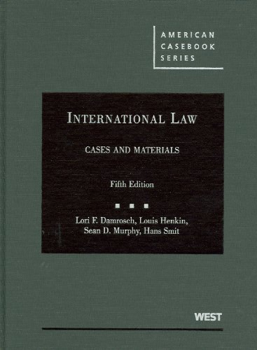 International Law, Cases and Materials (American Casebook Series)