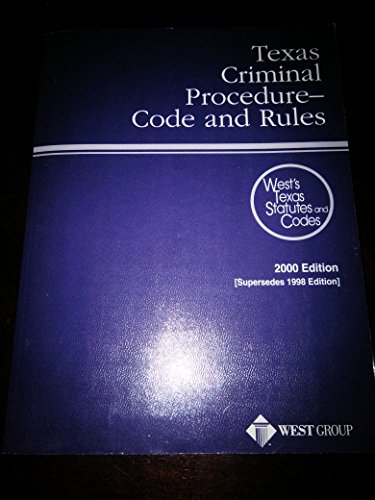 Texas Criminal Procedure Code and Rules 2000