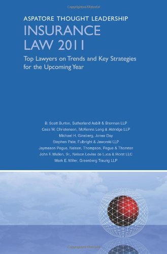 Insurance Law 2011: Top Lawyers on Trends and Key Strategies for the Upcoming Year