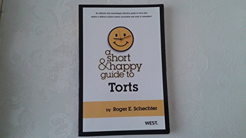 A Short & Happy Guide to Torts