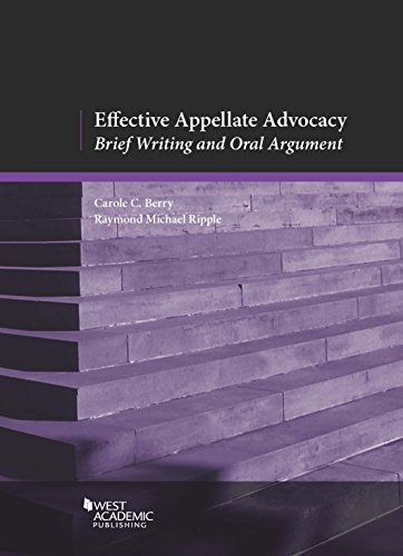 Effective Appellate Advocacy: Brief Writing and Oral Argument (American Casebook Series)