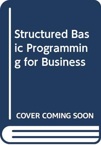 Structured Basic Programming for Business