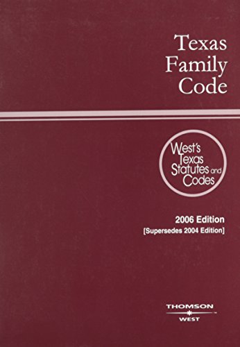 Texas Family Code 2006: With Tables and Index