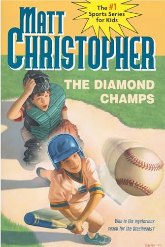 Diamond Champs, The (Matt Christopher Sports Classics)