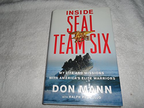 Inside SEAL Team Six: My Life and Missions with America's Elite Warriors