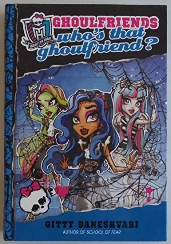 Monster High: Who's That Ghoulfriend?