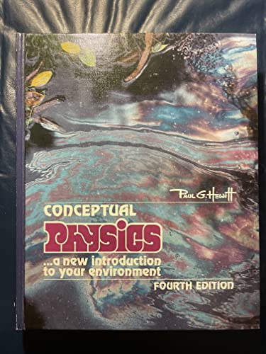 Conceptual Physics--a new introduction to your environment