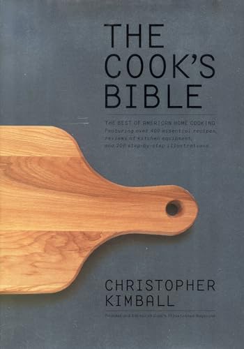 The Cook's Bible: The Best of American Home Cooking