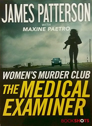 The Medical Examiner: A Women's Murder Club Story