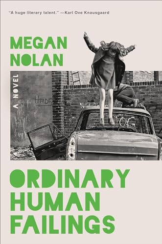 Ordinary Human Failings: A Novel