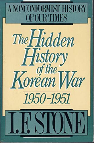 Hidden History of the Korean War 1950-1951