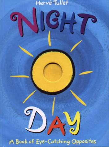 Night/Day: A Book of Eye-Catching Opposites
