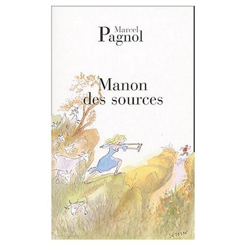 L'Eau des Collines (Jean de Florette et Manon des Sources), 2 volumes (French Edition)