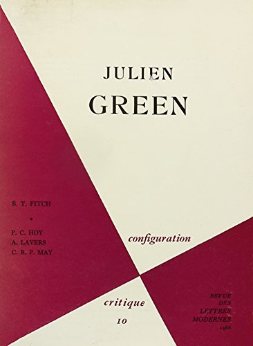 Julien Green: Configuration Critique (French Edition)