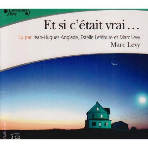 Et si c'etait vrai - 3 ausio compact discs in Frenc (French Edition)