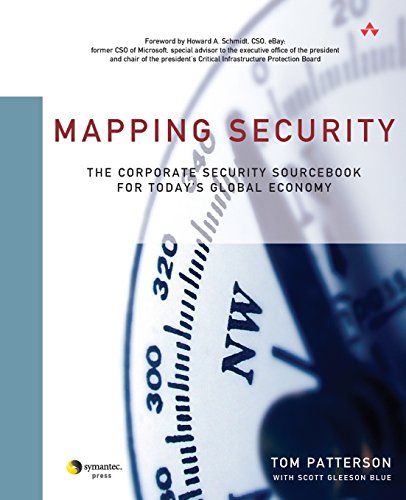 Mapping Security: The Corporate Security Sourcebook for Today's Global Economy