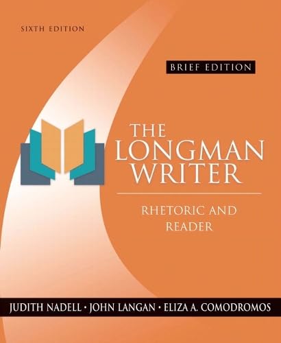 The Longman Writer: Rhetoric and Reader, Brief Edition