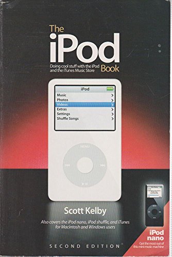 The iPod Book: Doing Cool Stuff With the iPod And the iTunes Music Store
