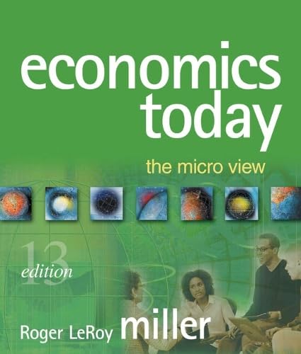 Economics Today: The Micro View plus MyLab Economics plus eBook 1-semester Student Access Kit (13th Edition)