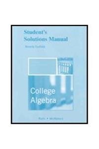 Student Solutions Manual for College Algebra
