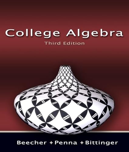 College Algebra Value Pack (includes MyMathLab/MyStatLab Student Access Kit & Student's Solutions Manual for College Algebra) (3rd Edition)