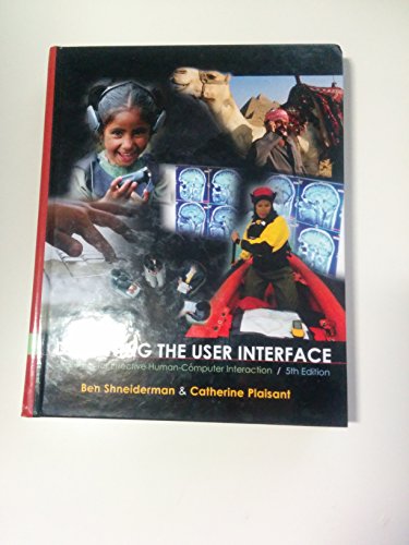 Designing the User Interface: Strategies for Effective Human-Computer Interaction