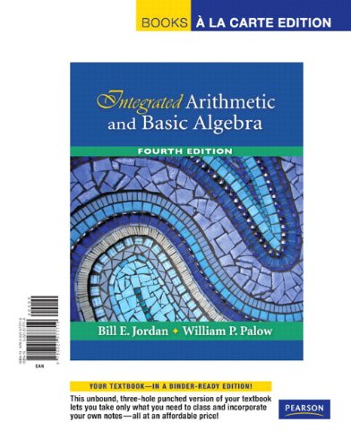 Integrated Arithmetic and Basic Algebra: Books a La Carte Edition
