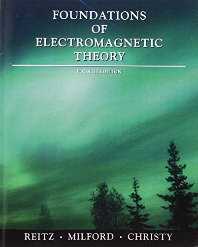 Foundations of Electromagnetic Theory (4th Edition)