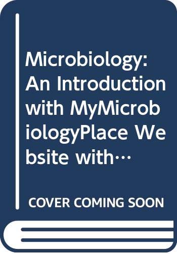 Microbiology + Mymicrobiologyplace Website With Coursecompass With Pearson Etext Student Access Kit: An Introduction