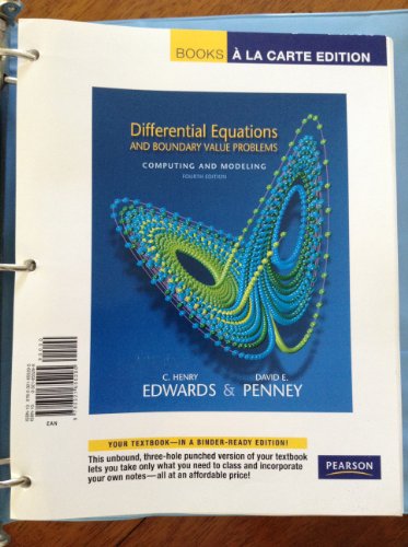 Differential Equations and Boundary Value Problems: Computing and Modeling, Books a la Carte Edition (4th Edition)