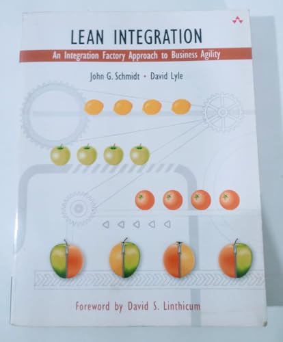 Lean Integration: An Integration Factory Approach to Business Agility