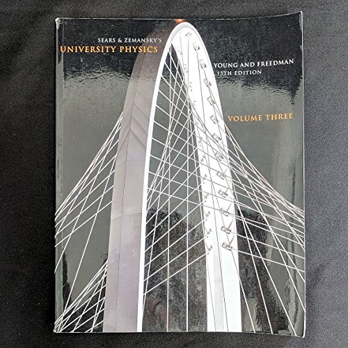 University Physics Volume 3 (Chs. 37-44) (13th Edition)