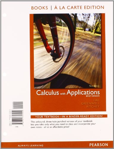 Calculus with Applications, Brief Version, Books a la Carte Plus MML/MSL Student Access Code Card (for ad hoc valuepacks)) (10th Edition)