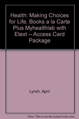 Health: Making Choices for Life