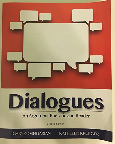 Dialogues: An Argument Rhetoric and Reader