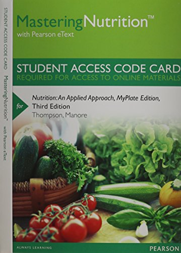 MasteringNutrition with MyDietAnalysis with Pearson eText -- Standalone Access Card -- for Nutrition: An Applied Approach, MyPlate Edition (3rd Edition)