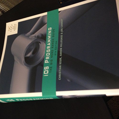 iOS Programming: The Big Nerd Ranch Guide (4th Edition)