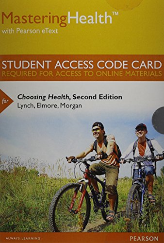 Choosing Health Masteringhealth with Pearson Etext Standalone Access Card