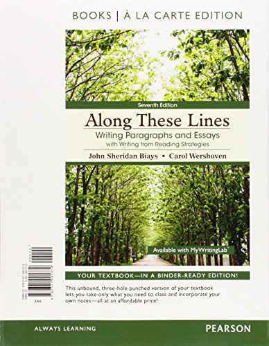 Along These Lines: Writing Paragraphs and Essays with Writing from Reading Strategies, Books a la Carte Edition (7th Edition)