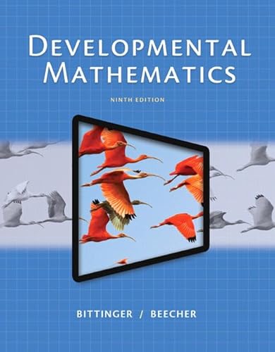Developmental Mathematics: College Mathematics and Introductory Algebra