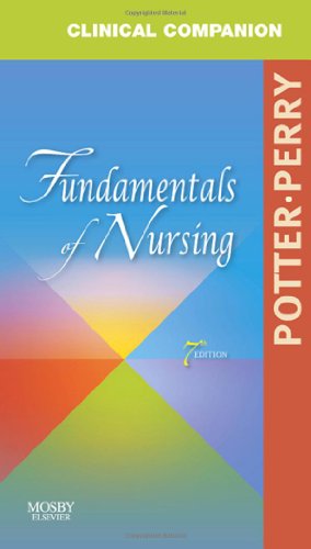 Clinical Companion for Fundamentals of Nursing: Just the Facts